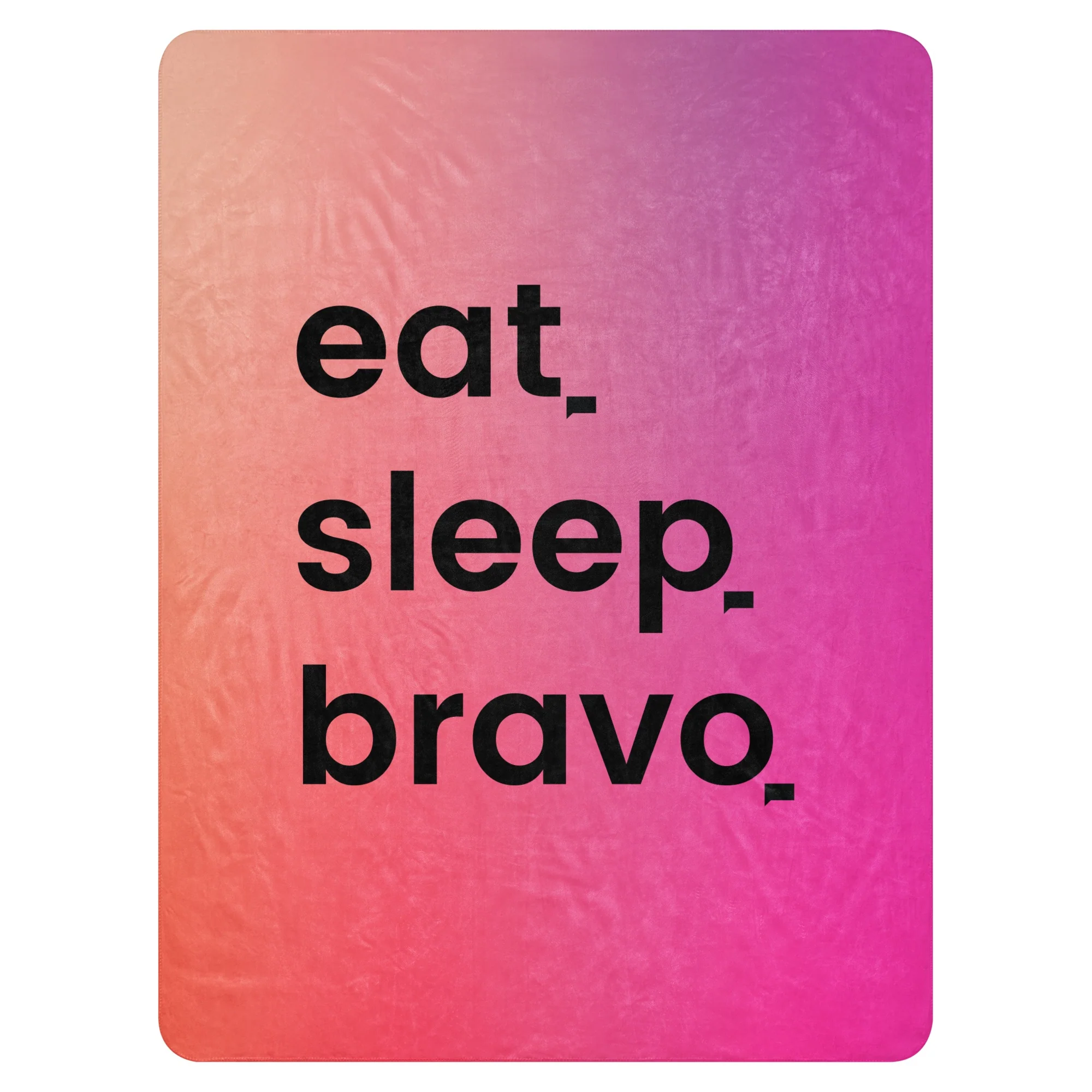 Bravo Eat. Sleep. Bravo. Sherpa Blanket - Image 2