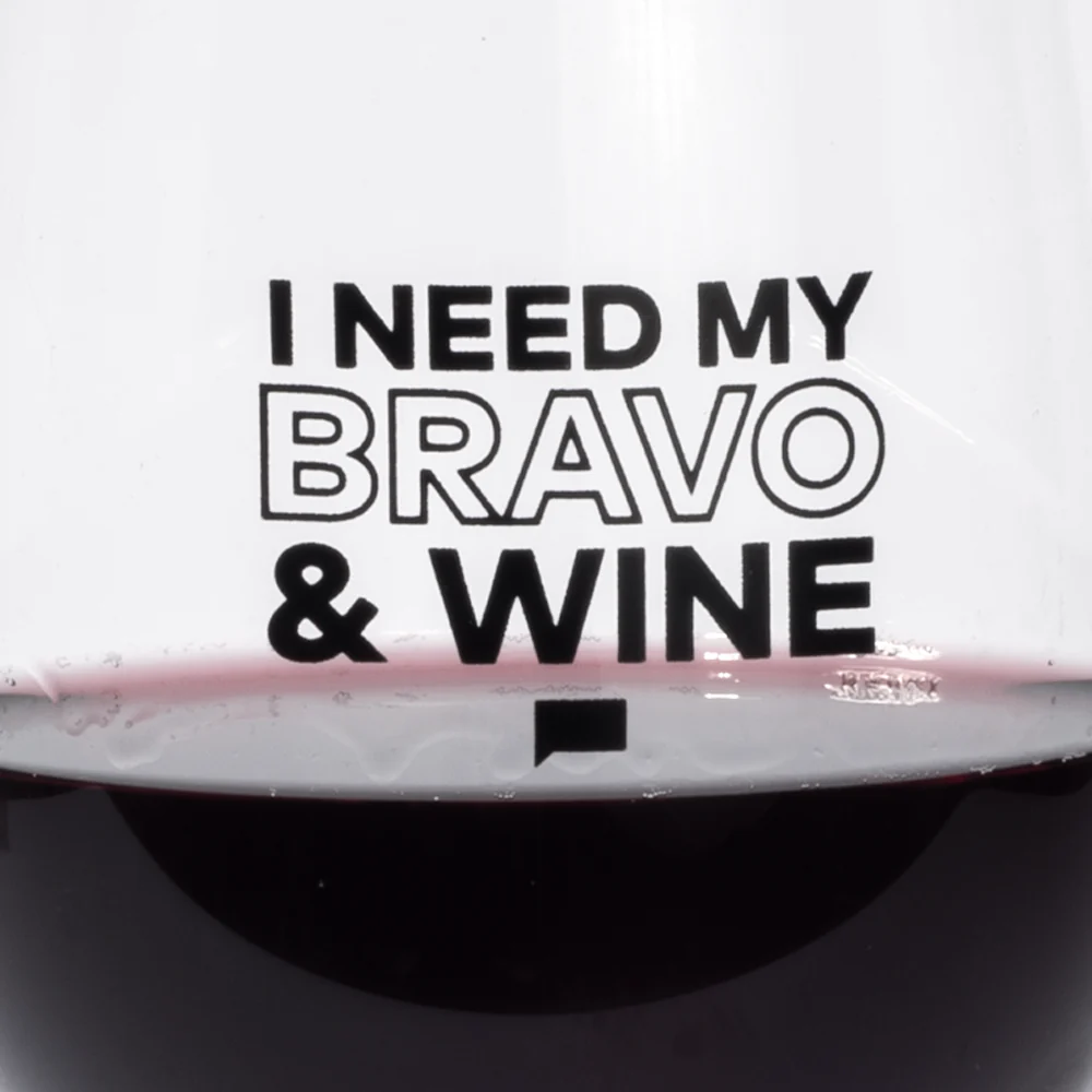 Bravo I Need My Bravo and Wine XL Wine Glass - Image 4