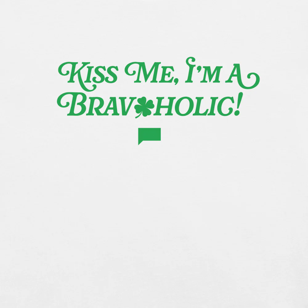 Bravo Kiss Me, I'm a Bravoholic! T-Shirt - Image 8