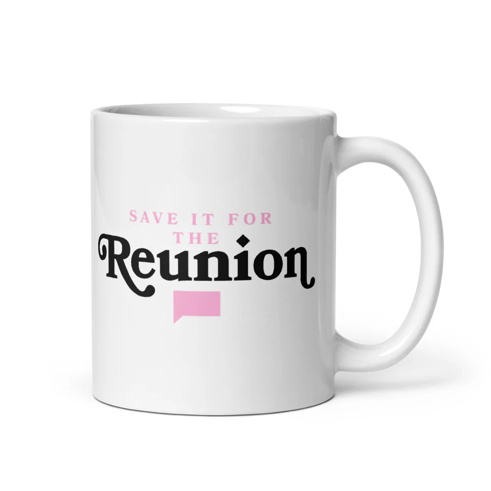 Save It For The Reunion White Mug - Image 2