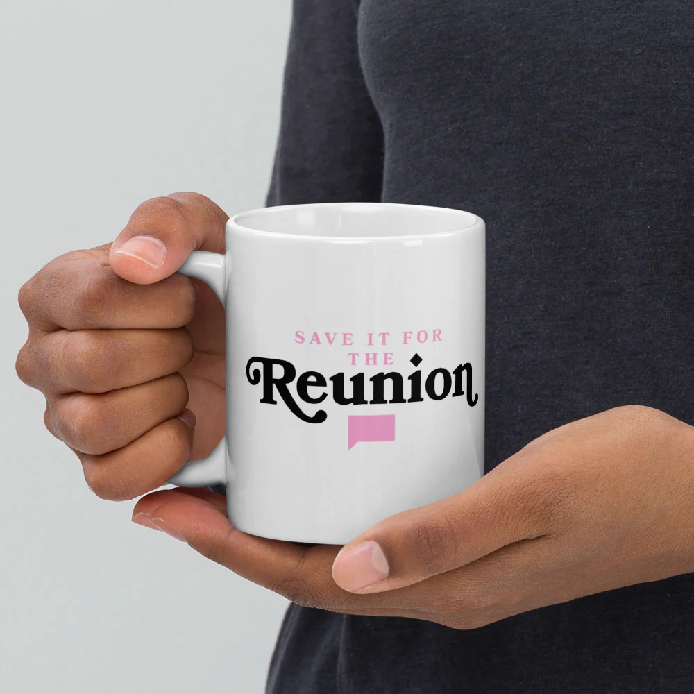 Save It For The Reunion White Mug - Image 3