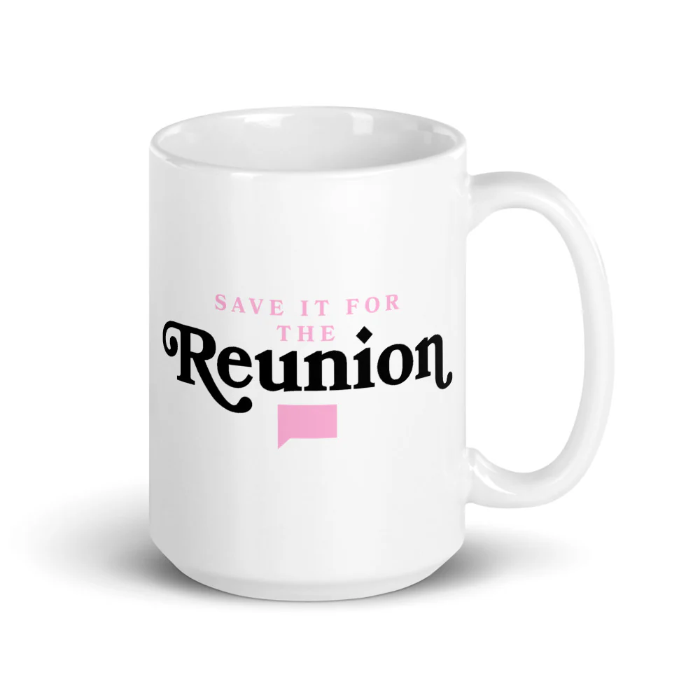 Save It For The Reunion White Mug - Image 5