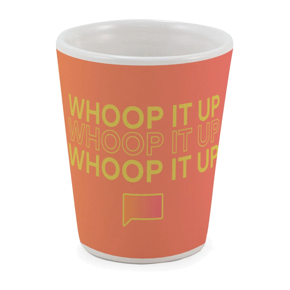Bravo Whoop It Up Ceramic Shot Glass