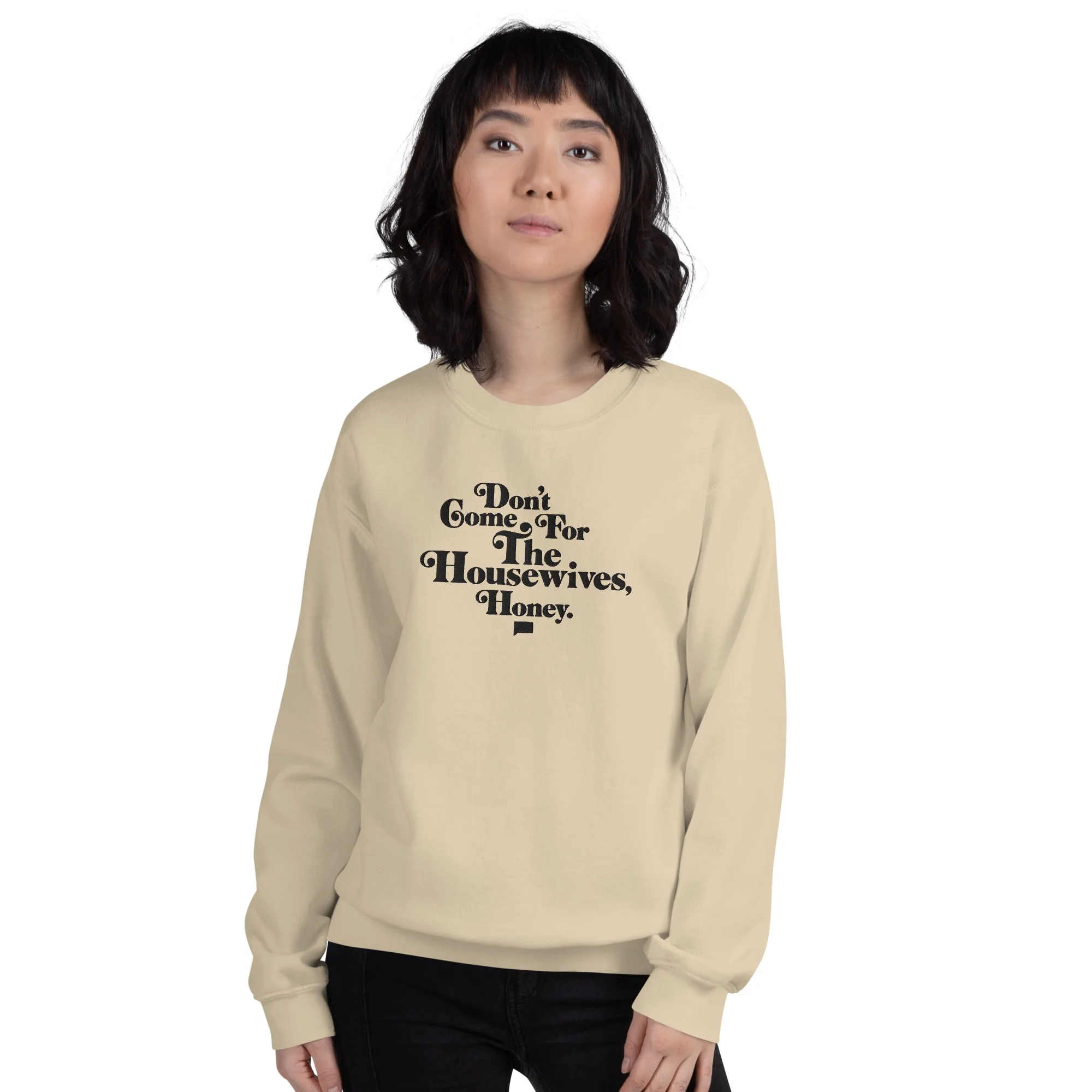 Don't Come for the Housewives, Honey! Embroidered Crewneck - Image 3