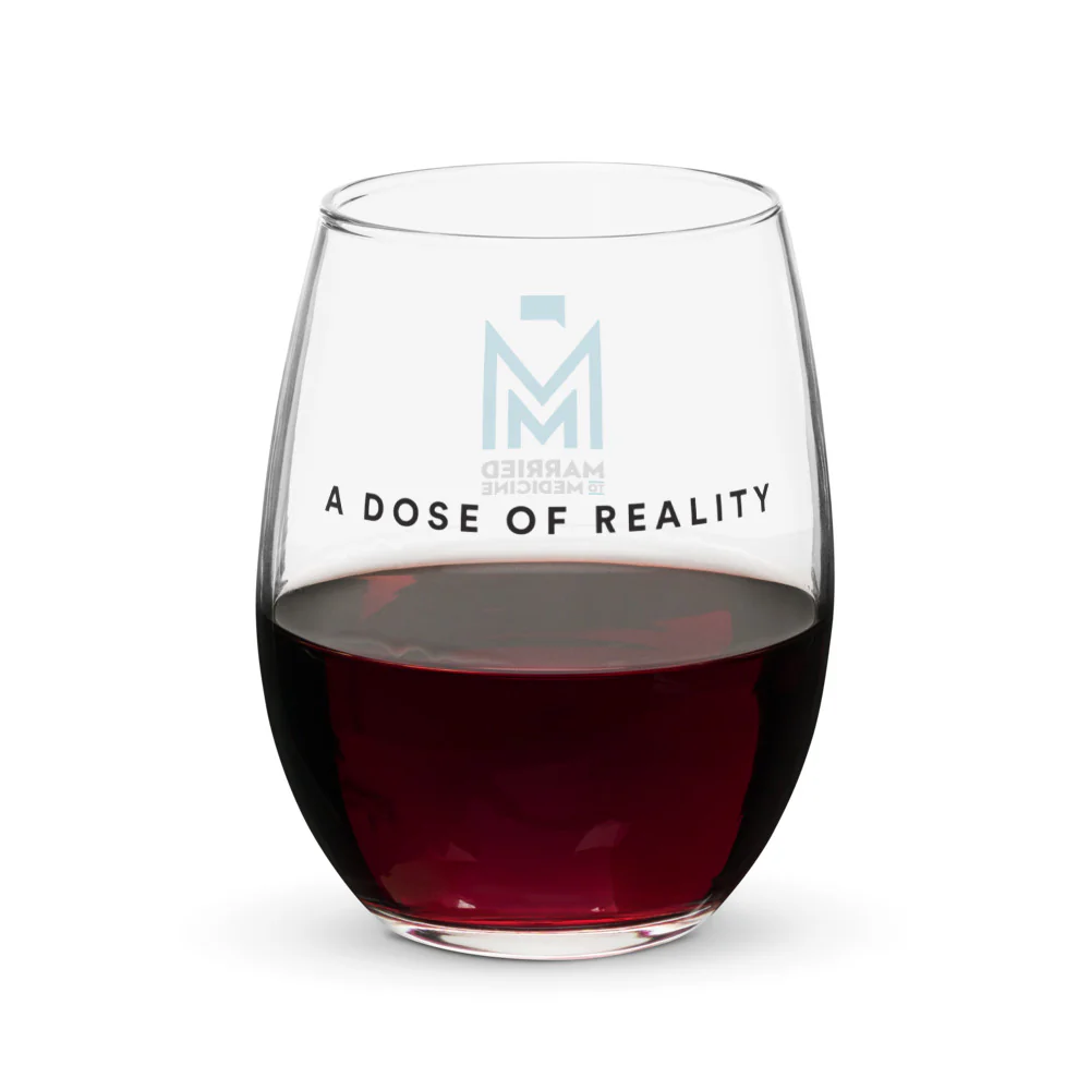 Married to Medicine A Dose Of Reality Stemless Wine Glass - Image 4