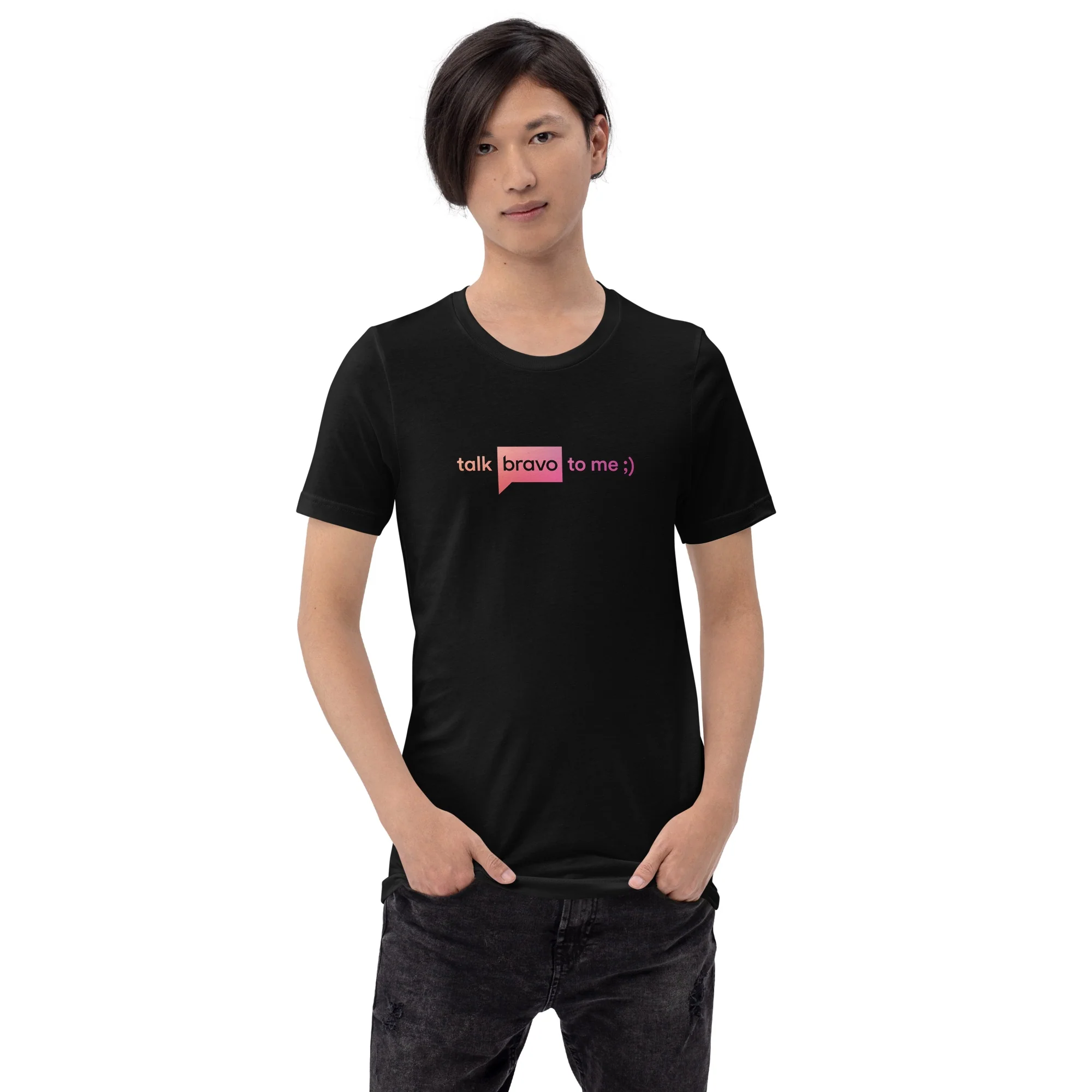 Talk Bravo To Me Unisex T Shirt - Image 4