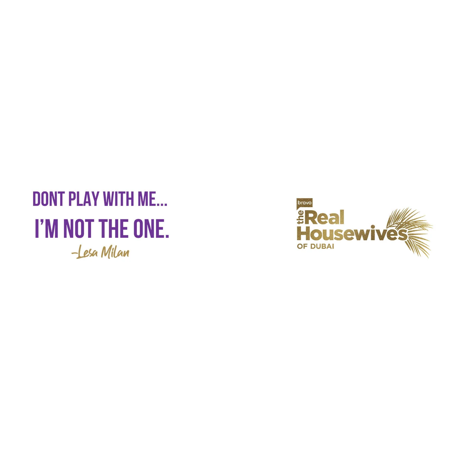 The Real Housewives of Dubai Don't Play Mug - Image 2
