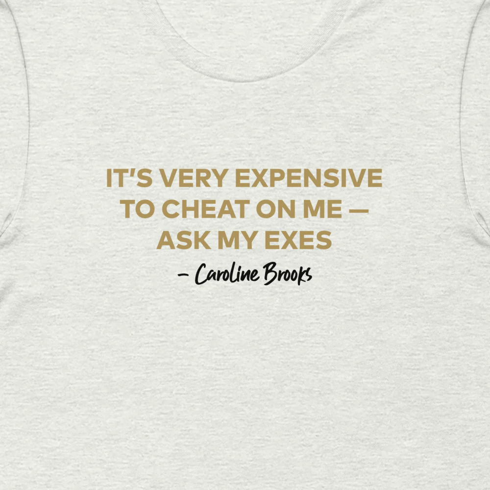 The Real Housewives of Dubai Expensive to Cheat T-Shirt - Image 2