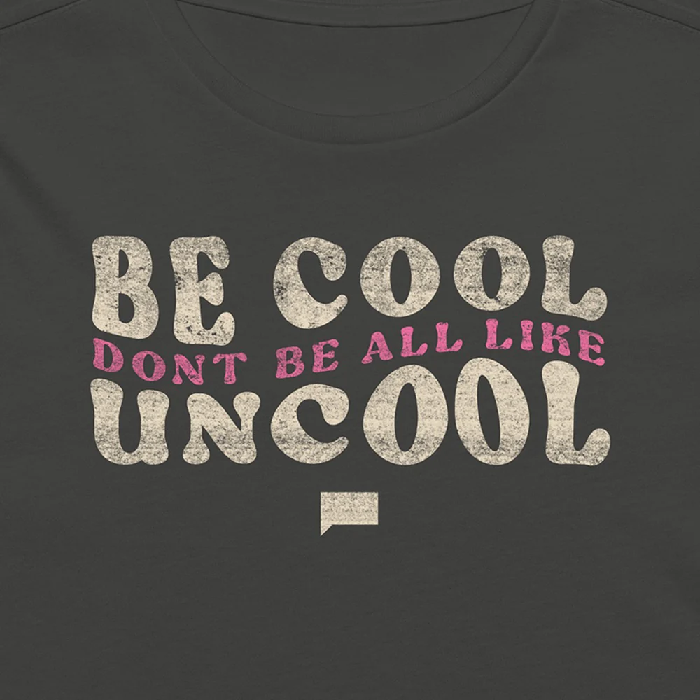 The Real Housewives of New York Be Cool Women's T Shirt - Image 3