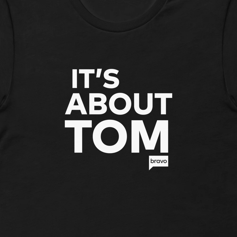 Vanderpump Rules It's About Tom T-Shirt - Image 2