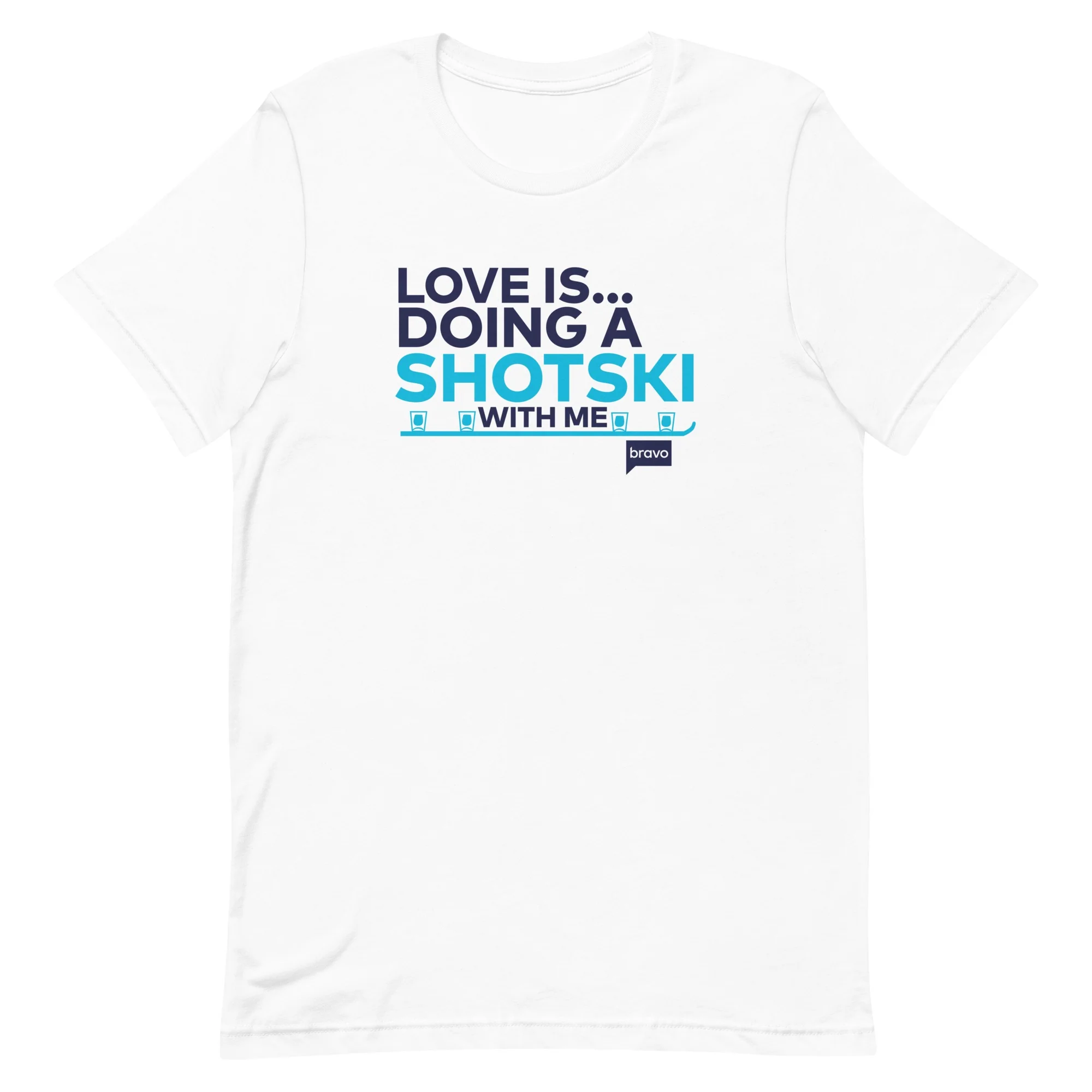 Watch What Happens Live with Andy Cohen Love Is.. Doing A Shotski With Me Adult Short Sleeve T-Shirt - Image 4