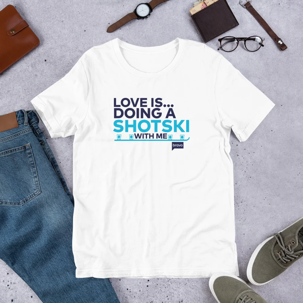 Watch What Happens Live with Andy Cohen Love Is.. Doing A Shotski With Me Adult Short Sleeve T-Shirt - Image 5